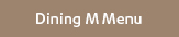 Dining M Menu
