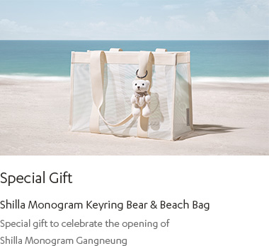 SPECIAL GIFT : Special gift to celebrate the opening of Shilla Monogram Gangneung, Shilla Monogram Keyring Bear & Beach Bag